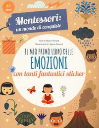 Mio primo libro delle emozioni - montessori un mondo di conquiste 