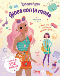Luccicalibri gioca con la moda 
