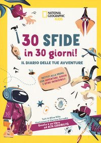 30 sfide in 30 giorni - il diario delle tue avventure 