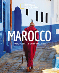 Marocco oasi deserti e citta imperiali paesi del mondo 