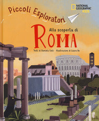 Piccoli esploratori alla scoperta di roma 