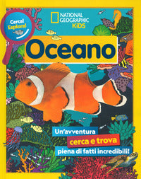 Oceano - un'avventura cerca e trova piena di fatti incredibili ! 