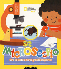 Mio primo microscopio - gira la lente e farai grandi scoperte ! 