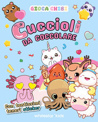 Cuccioli da coccolare con tantissimi teneri sticker - giocachibi 