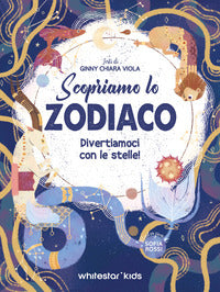 Scopriamo lo zodiaco - divertiamoci con le stelle 
