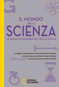 Mondo della scienza - le leggi fondamentali della fisica 