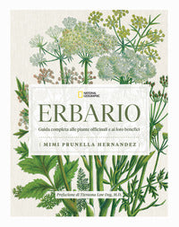 Erbario - guida completa alle piante officinali e ai loro benefici 