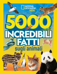 5000 incredibili fatti sugli animali 