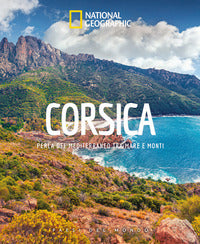 Corsica - perla del mediterraneo tra mare e monti 