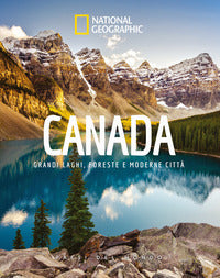 Canada - grandi laghi foreste e moderne citta' 
