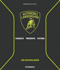 Automobili lamborghini - passato presente futuro the official book 