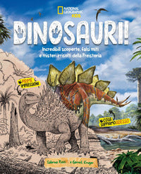 Dinosauri - incredibili scoperte, falsi miti e misteri irrisolti della preistoria 