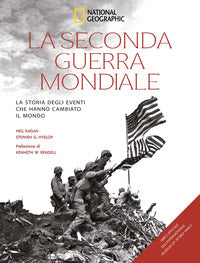 Seconda guerra mondiale - la storia degli eventi che hanno cambiato il mondo 