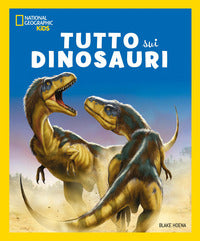 Tutto sui dinosauri 