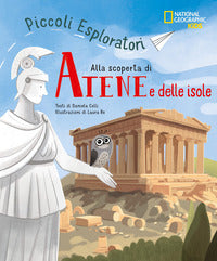 Alla scoperta di atene e le isole - piccoli esploratori 