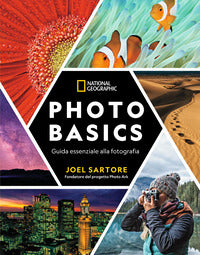 Photo basics - guida essenziale alla fotografia 