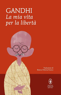 Mia vita per la liberta' 