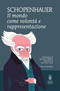 Mondo come volonta' e rappresentazione. ediz. integrale (il) 