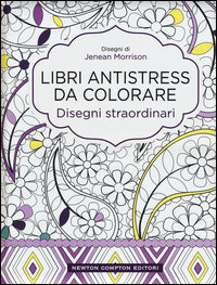 Disegni straordinari - libri antistress da colorare 