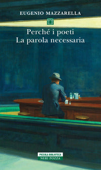 Perche' i poeti - la parola necessaria 