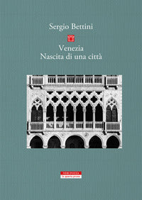 Venezia nascita di una citta' 