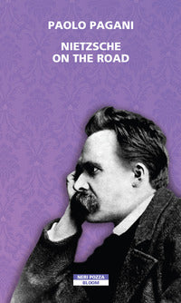 Nietzsche on the road 