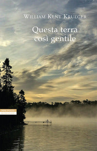 Questa terra cosi' gentile 