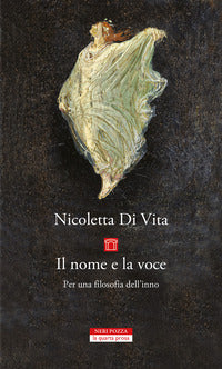 Nome e la voce - per una filosofia dell'inno 