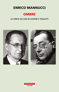Ombre - la verita' sui casi de gasperi e togliatti 