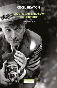Molto dipendeva dal futuro - diari 1922 - 1974 
