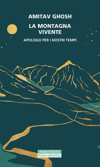 Montagna vivente - apologo per i nostri tempi 