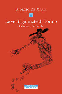 Venti giornate di torino - inchiesta di fine secolo 