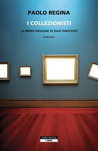 Collezionisti - la prima indagine di gaia innocenti 