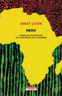 Nero - storie mai raccontate dal continente della diaspora 