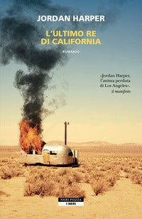 Ultimo re di california 