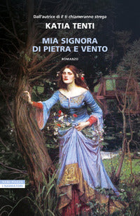 Mia signora di pietra e vento 