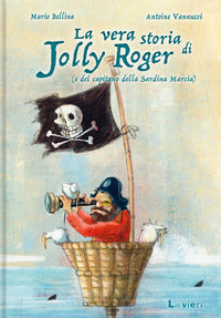 Vera storia di jolly roger e del capitano della sardina marcia 