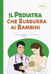 Pediatra che sussurra ai bambini 