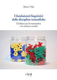 Fondamenti linguistici delle discipline scientifiche - l'italiano per la matematica e le scienze 