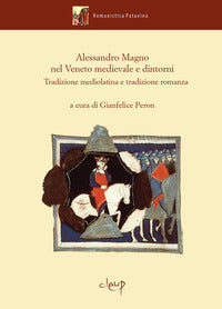 Alessandro magno nel veneto medievale e dintorni 