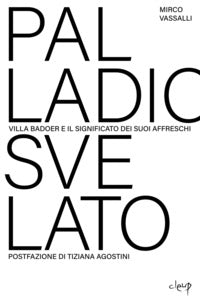 Palladio svelato - villa badoer e i segreti dei suoi affreschi 