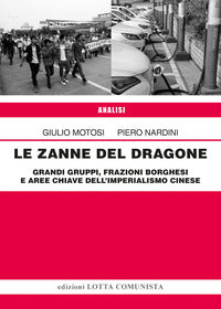 Zanne del dragone - grandi gruppi frazioni borghesi e aree chiave dell'imperialismo cinese 