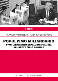 Populismo miliardario - stati uniti e democrazia imperialista nel nuovo ciclo politico 