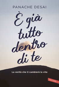 E' gia' tutto dentro di te 