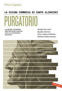 Purgatorio - la guida completa alla seconda cantica con un commento d'autore 
