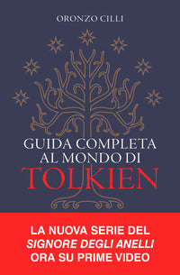 Guida completa al mondo di tolkien 