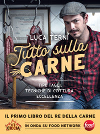 Tutto sulla carne - tipi tagli tecniche di cottura eccellenza 
