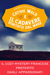 Cathie wald e il cadavere portato dal mare 