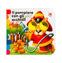 Pompiere con gli occhiali e altri animali ! 