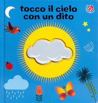 Tocco il cielo con un dito 